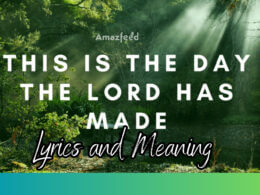 This is the day that The Lord has made Lyrics and Meaning title poster