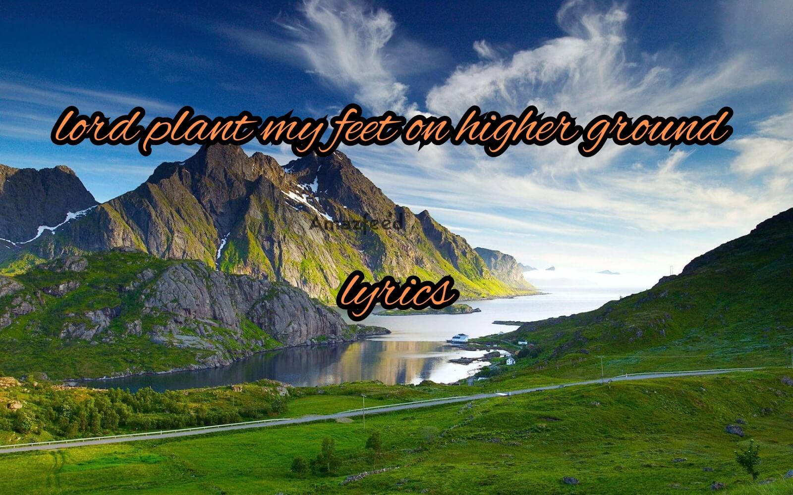 lord plant my feet on higher ground lyrics » Amazfeed