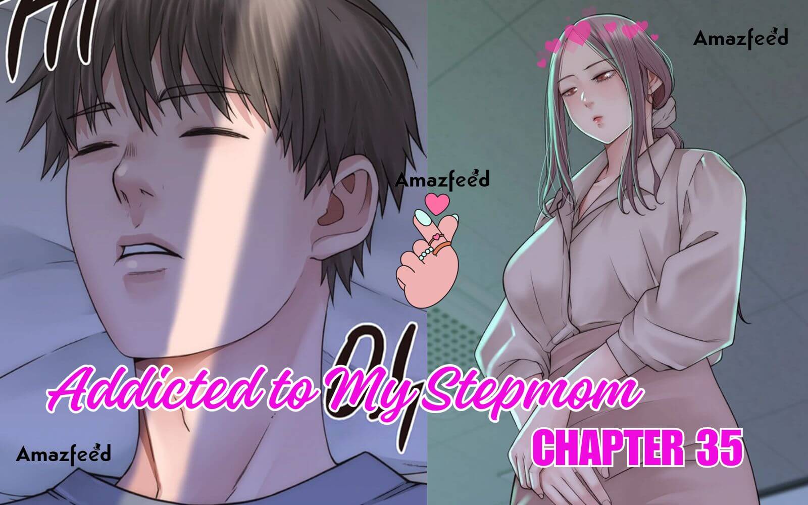 Addicted to My Stepmom Chapter 35 Spoiler, Release Date, Recap, Raw Scan & More