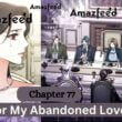 For My Abandoned Love Chapter 77