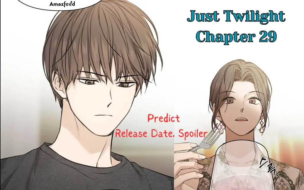 Just Twilight Chapter 29 Official spoiler