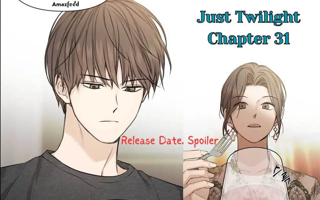 Just Twilight Chapter 31 Official spoiler