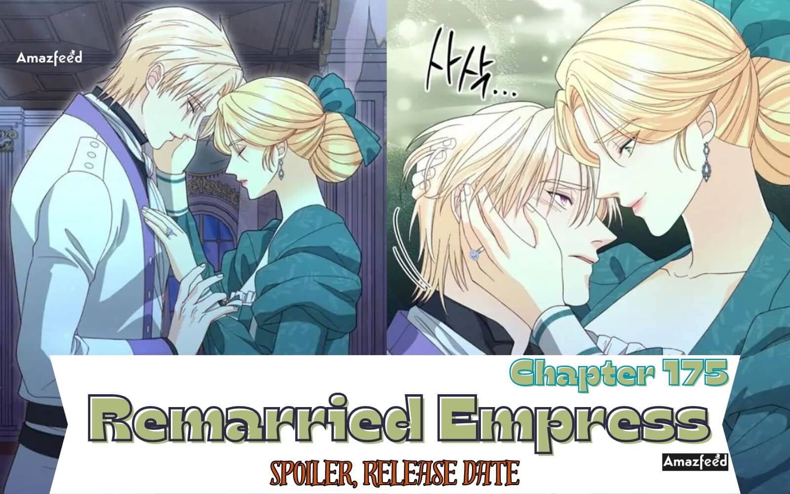 Remarried Empress Chapter 175 Spoiler, Release date