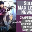 Solo Max Level Newbie Chapter 143 Release Date, Spoiler, Recap, Where to Read & Modernize Updates