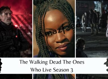 The Walking Dead The Ones Who Live Season 3 Release date & time