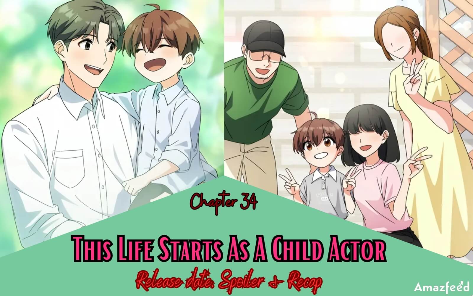 This Life Starts As A Child Actor Chapter 34 Release date, Spoiler & Recap